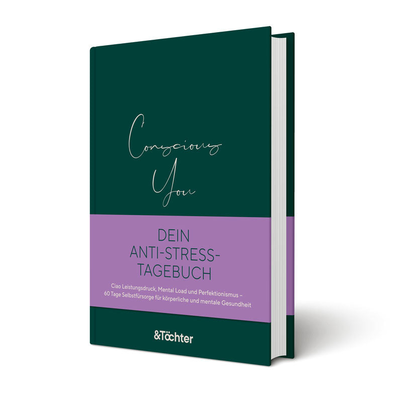 Conscious You. Dein Anti-Stress-Tagebuch