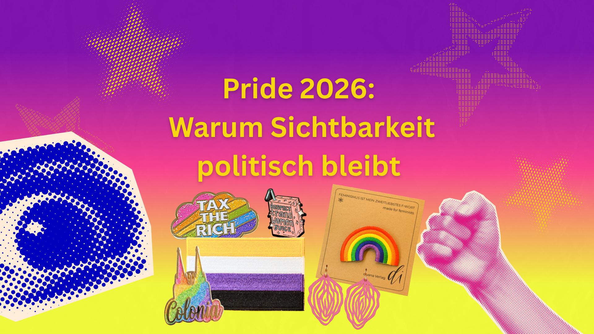 Pride 2026: Warum Sichtbarkeit politisch bleibt