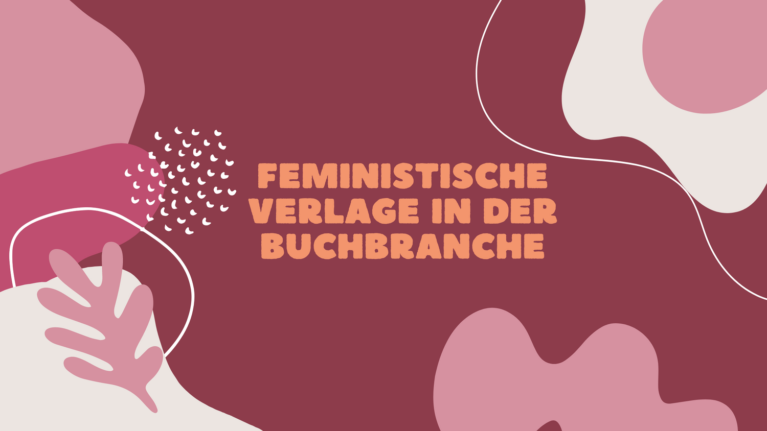 Feministische Verlage in der Buchbranche