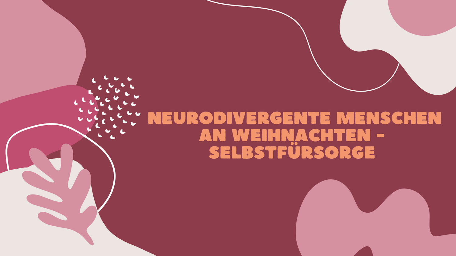 neurodiversität und weihnachten, selbstfürsorge, Neurodivergenz, nicht-monogamie