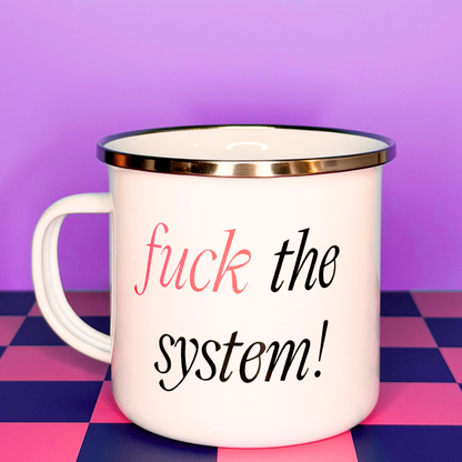 Statement Emaille Tasse – fuck the system